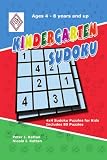 Kindergarten Sudoku: 4x4 Sudoku Puzzles for Kids Peter Kattan