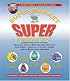 Jerry Baker's Supermarket Super Products!: 2,568 Super Solutions, Terrific Tips & Remarkable Recipes for Great Health, a Happy Home, and a Beautiful Garden (Jerry Baker's Good Home series)