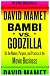 Bambi vs. Godzilla: On the Nature, Purpose, and Practice of the Movie Business