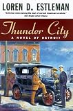 Thunder City (Detroit Crime Series #7)