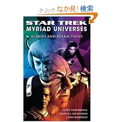 Star Trek: Myriad Universes: Echoes and Refractions