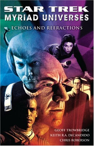 Childrens Toyshop  Children & Baby Books : "Star Trek": Myriad Universes: Echoes and Refractions Bk. 2 (Star Trek)