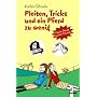 Pleiten, Tricks und ein Pferd zu wenig: Freche Pferde suchen Freunde