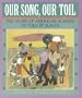 Our Song, Our Toil