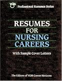 Resumes for Nursing Careers (Vgm Professional Resumes Series)
