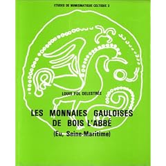 Les Monnaies gauloises de Bois l'Abb� (Eu, Seine-Maritime)