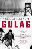 Gulag : a history of the Soviet camps