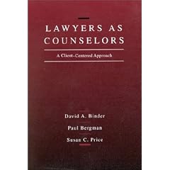 Lawyers as Counselors: A Client Centered Approach (American casebook series)