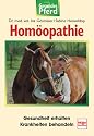 Hom&ouml;opathie. Gesundes Pferd.