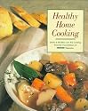 Healthy Home Cooking: Family Favorites Old and New for Today's Health-Conscious Cooks (Prevention Magazine's Quick & Healthy Low-Fat Cooking)