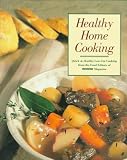 Healthy Home Cooking: Family Favorites Old and New for Today's Health-Conscious Cooks (Prevention Magazine's Quick & Healthy Low-Fat Cooking)