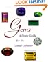 Gems: A Lively Guide for the Casual Collector (Rocks, Minerals and Gemstones)