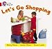 Let's Go Shopping: Band 02b/Red B (Collins Big Cat)