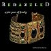 Bedazzled: 5000 Years of Jewelry--The Walters Art Museum