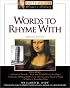 Words to Rhyme With: For Poets and Songwriters (The Facts on File Writer's Library)