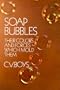 Soap Bubbles: Their Colors and Forces Which Mold Them