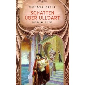 Schatten �ber Ulldart. Ulldart - Die dunkle Zeit 01.