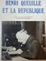 Henri Queuille et la R�publique : Actes du Colloque de Paris - S�nat 25-26 octobre 1984
