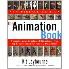 The Animation Book: A Complete Guide to Animated Filmmaking--From Flip-Books to Sound Cartoons to 3- D Animation