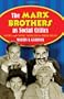 The Marx Brothers as Social Critics: Satire and Comic Nihilism in Their Films