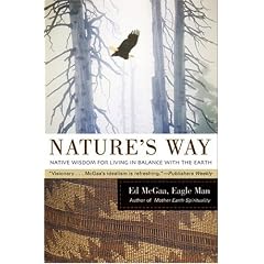 Nature's Way: Native Wisdom for Living in Balance with the Earth