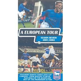Ipswich Town FC - A European Tour - Season Review 2001 - 2002 [VHS]