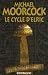 Le cycle d'Elric