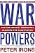 Books : War Powers: How the Imperial Presidency Hijacked the Constitution