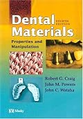Dental Materials: Properties and Manipulation (Dental Materials: Properties & Manipulation (Craig))