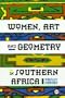 Women, Art and Geometry in Southern Africa
