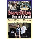 Powerlifting for Men and Women: How to Lift Like a Champion