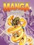 Art of Drawing and Creating Manga Advanced Techniques (Art of Drawing & Creating)
