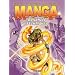 The Art of Drawing and Creating Manga Advanced Techniques (Art of Drawing & Creating)