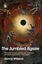 Jumbled Jigsaw: An Insider's Approach to the Treatment of Autistic Spectrum 'Fruit Salads'