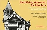 Identifying American Architecture: A Pictorial Guide to Styles and Terms, 1600-1945 (American Association for State and Local History Book Series)