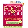 Food and Mood: Second Edition: The Complete Guide To Eating Well and Feeling Your Best