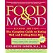 Food and Mood: The Complete Guide to Eating Well and Feeling Your Best
