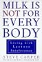 Milk Is Not for Every Body: Living with Lactose Intolerance