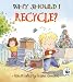 Why Should I Recycle? width=