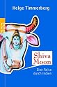 Shiva Moon: Eine Reise durch Indien