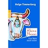 Shiva Moon: Eine Reise durch Indien