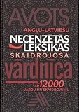 English-Latvian Dictionary: Necenzetas Leksikas Skaidojosa Vardnica (English and Latvian Edition)