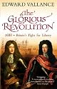 The Glorious Revolution: 1688 - Britain's Fight for Liberty