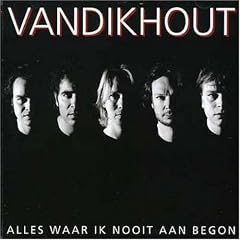 Alles Waar Ik Nooit Aan Begon