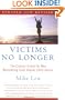 Victims No Longer: The Classic Guide for Men Recovering from Sexual Child Abuse