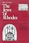 The Jews of Rhodes: The History of a Sephardic Community