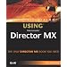 Special Edition Using Macromedia Director MX