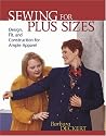 Sewing for Plus Sizes: Design, Fit, and Construction for Ample Apparel