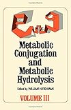 Metabolic conjugation and metabolic hydrolysis