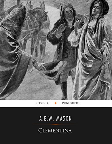 Clementina, by A. E. W. Mason